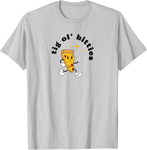 Tig ol' Bitties Pizza Dude Graphic T-Shirt - T-Shirt | Ash