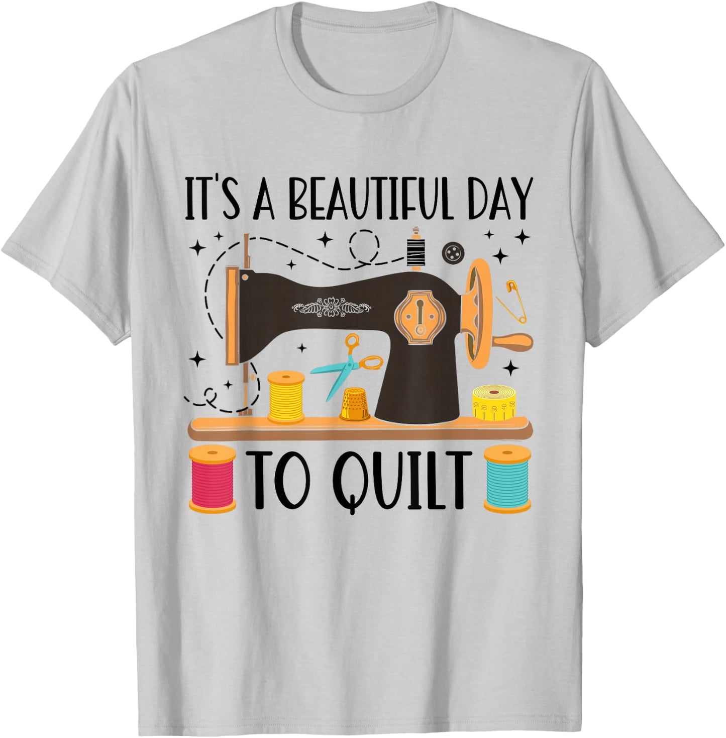 Funny Quilting Sewing Girls Fabric Quilt Quilter T-Shirt - T-Shirt | Ash
