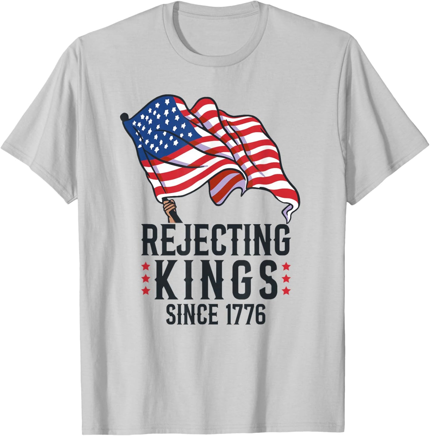 REJECTING KINGS SINCE 1776 Dissent is Patriotic USA Meme T-Shirt - T-Shirt | Ash