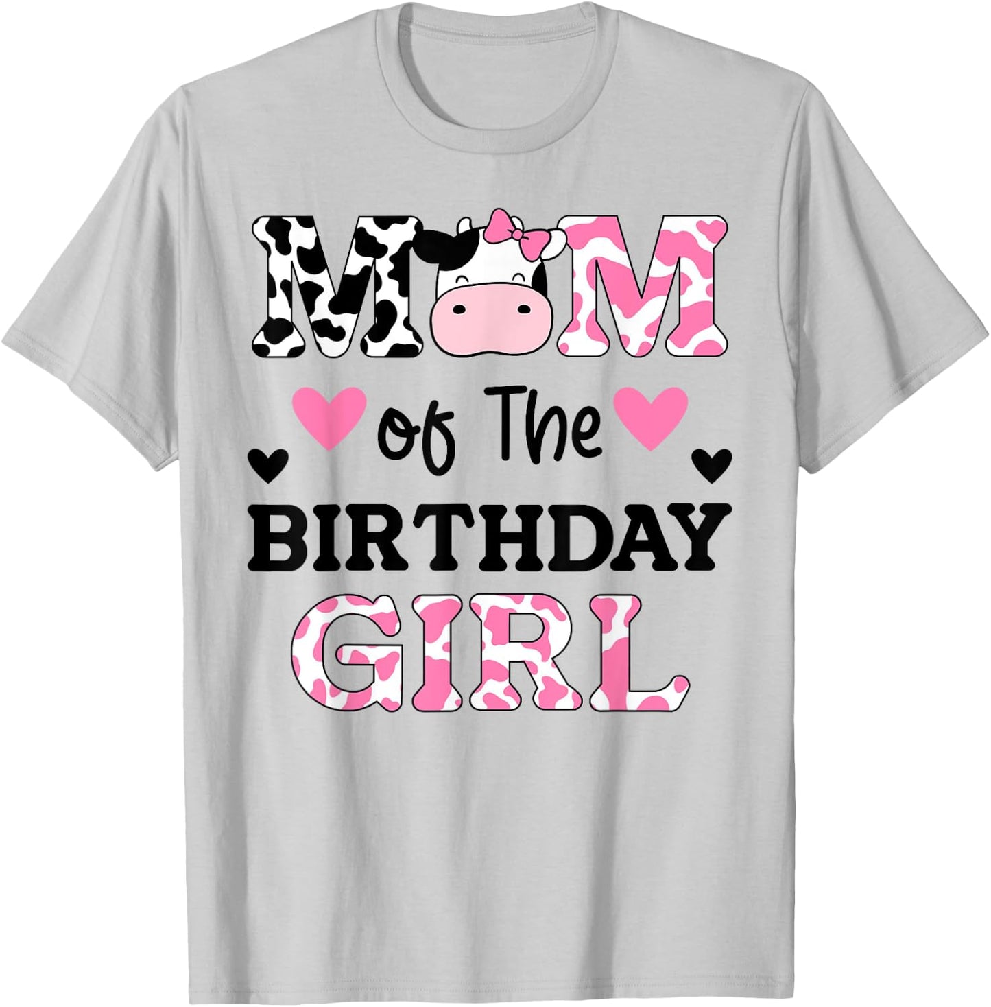 Mom of The Birthday Girl Shirt Farm Cow Mommy Mama 1st T-Shirt - T-Shirt | Ash