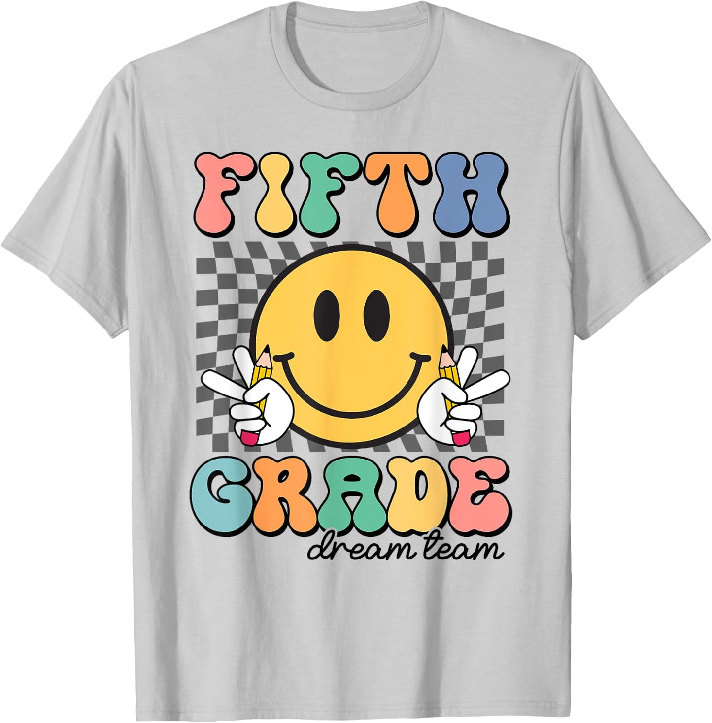 Fifth Grade Dream Team Smile Face First Day of 5th Grade T-Shirt - T-Shirt | Ash