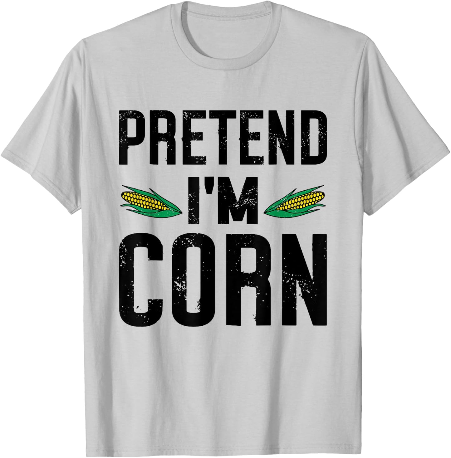 Pretend I'm A Corn Funny Lazy Easy Halloween Costume T-Shirt - T-Shirt | Ash