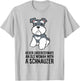 Never Underestimate An Old Woman With A Schnauzer T-Shirt - T-Shirt | Ash