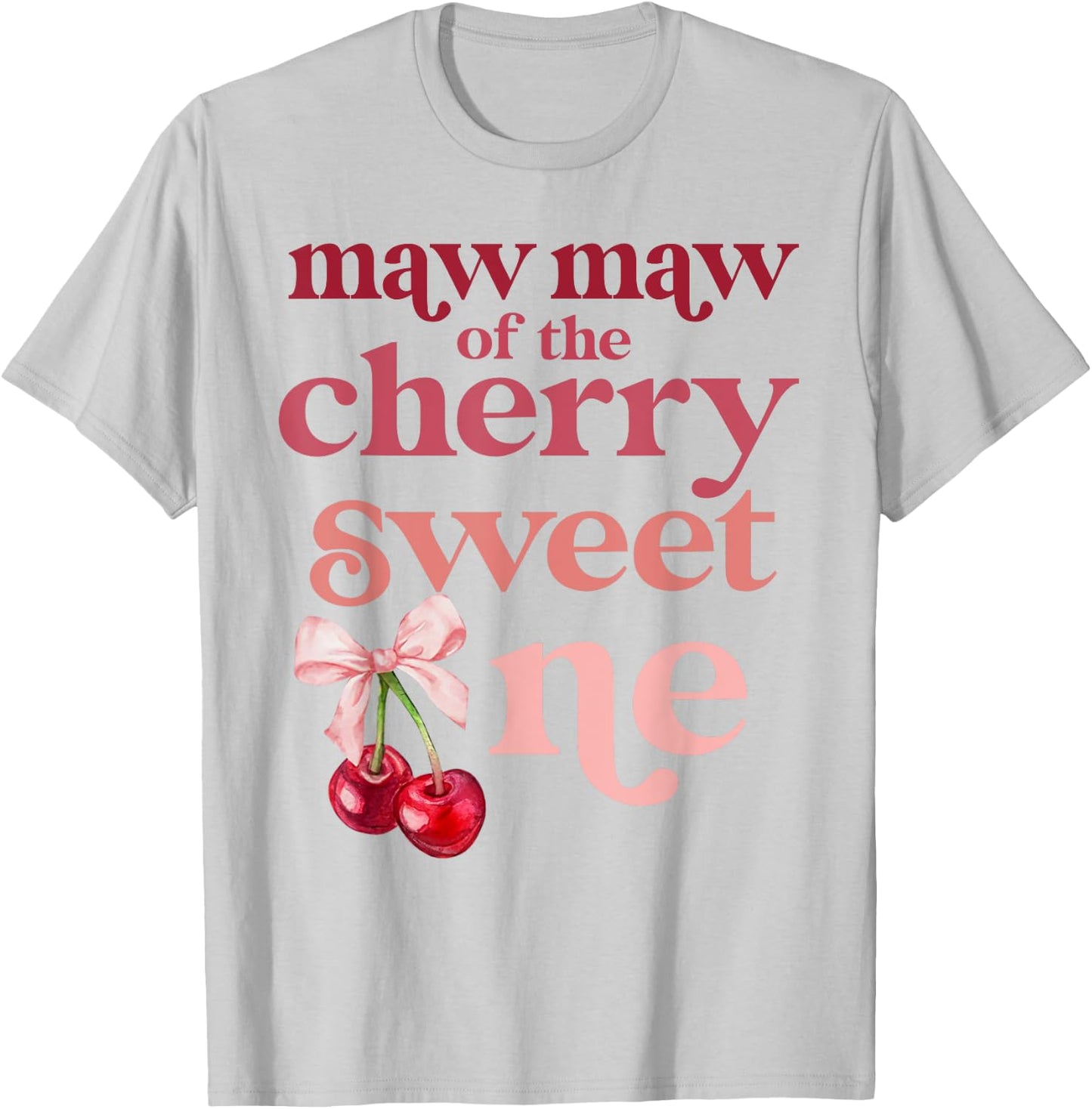 Maw Maw of the Cherry Sweet One Coquette First Birthday 1st T-Shirt - T-Shirt | Ash