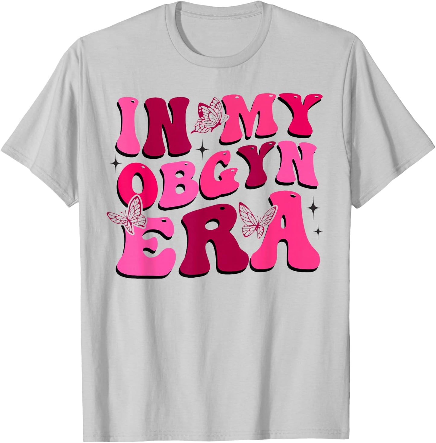 OBGYN Nurse In My Obgyn Era Obstetrics and Gynecology Nurse T-Shirt - T-Shirt | Ash