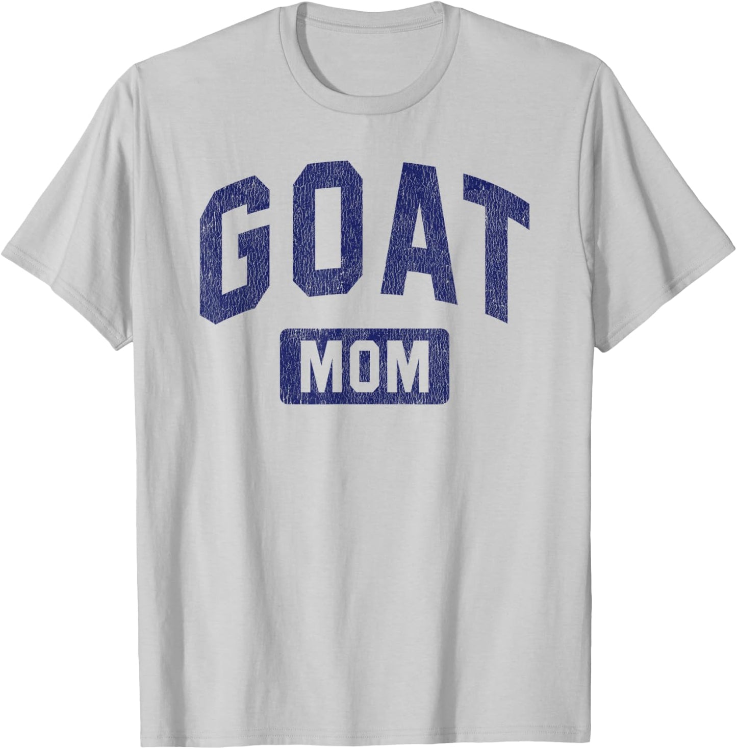 Goat Mom G.O.A.T. Gym Workout Mother's Day T-Shirt - T-Shirt | Ash