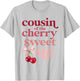 Cousin of the Cherry Sweet One Coquette First Birthday 1st T-Shirt - T-Shirt | Ash