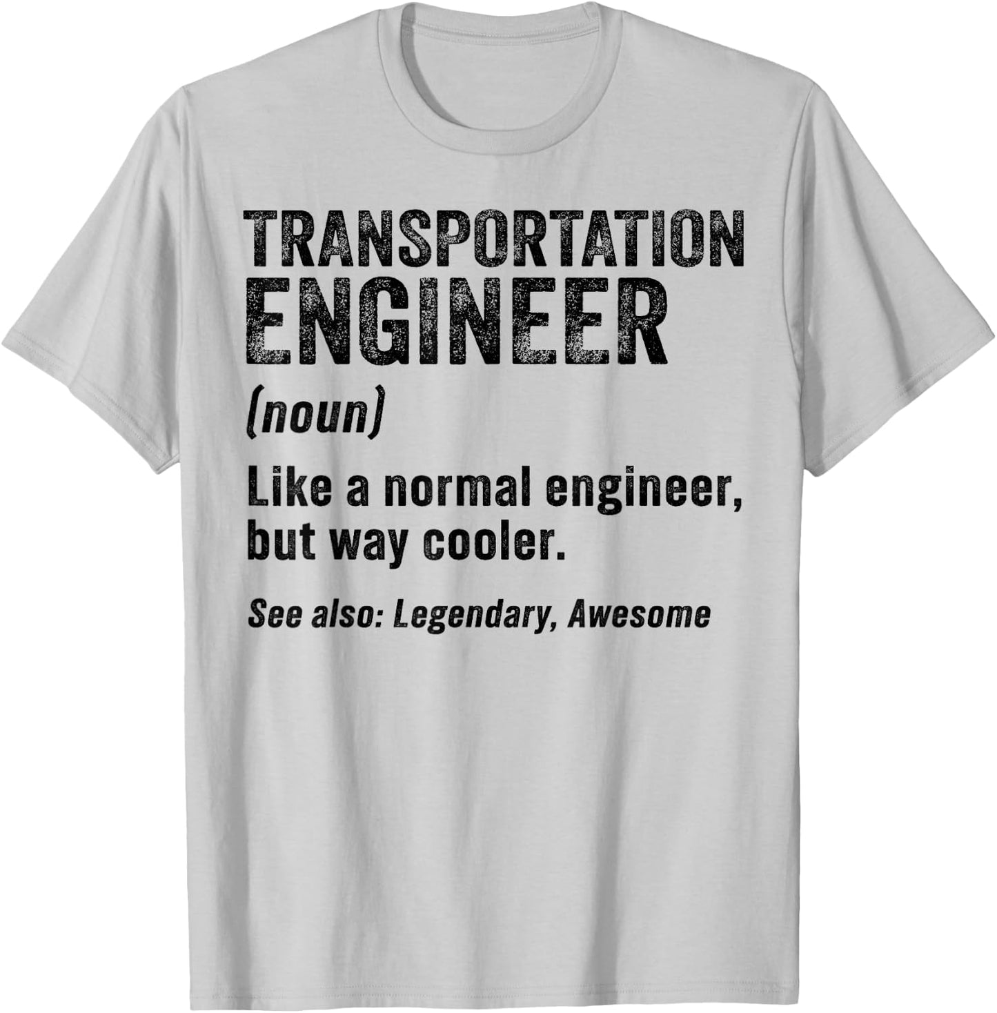 Funny Transportation Engineer Definition Engineering T-Shirt - T-Shirt | Ash