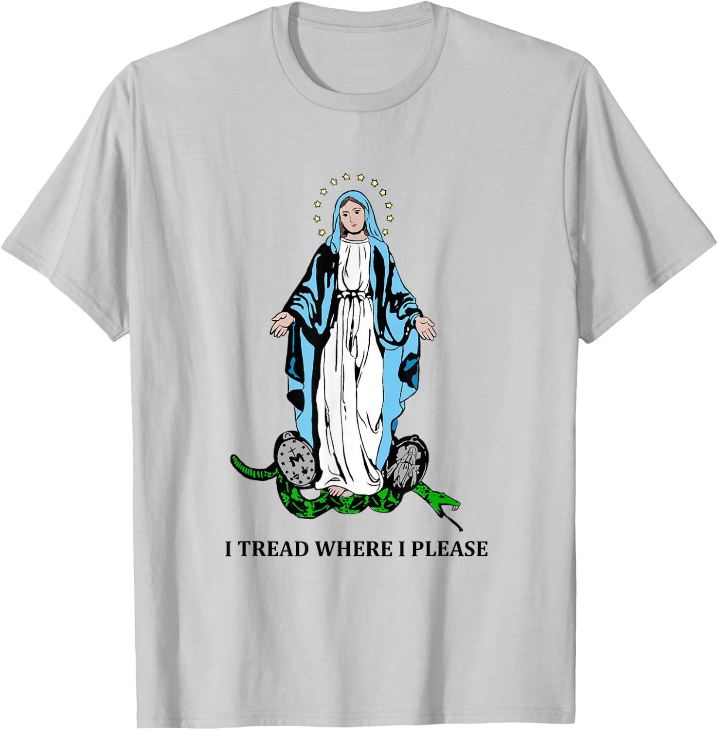 I Tread Where I Please Mary Stepping On Snake Religious T-Shirt - T-Shirt | Ash