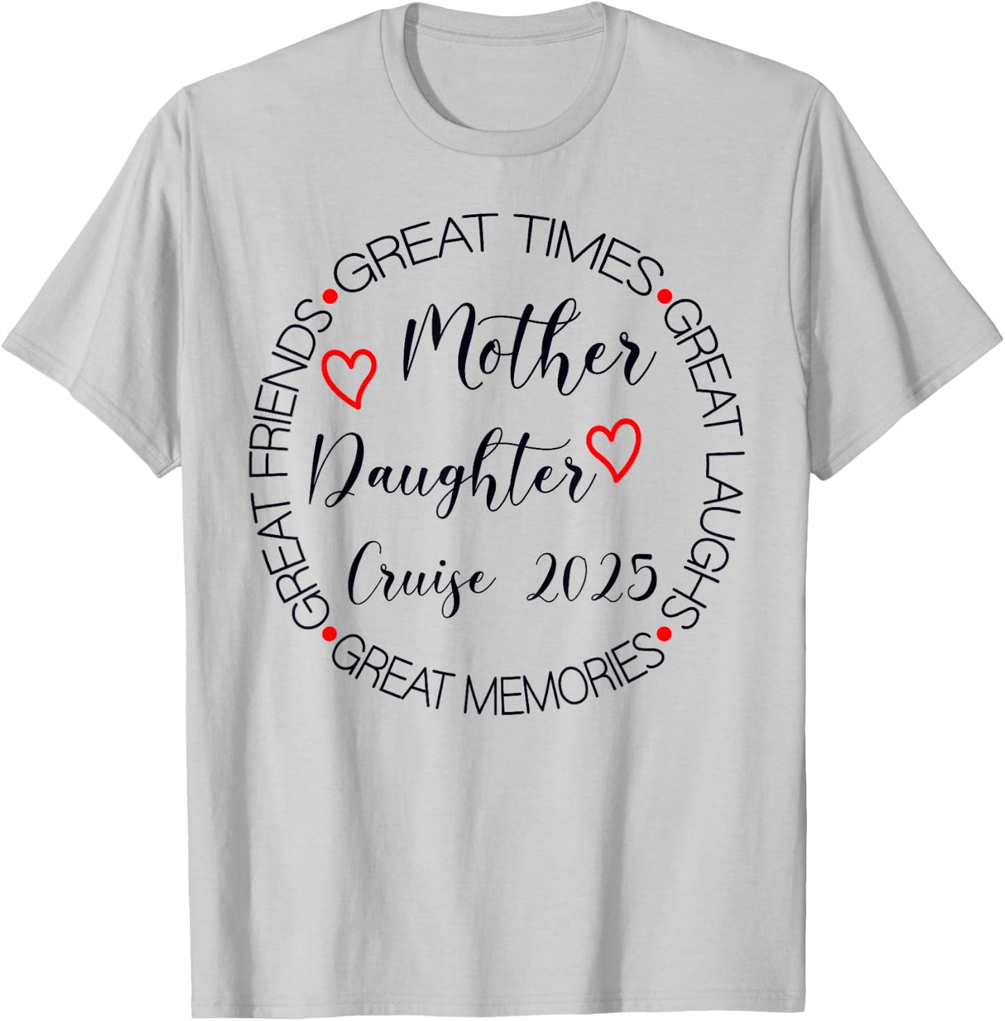 Mother Daughter Trip 2025 Cruise Vacation Mom Matching Women T-Shirt - T-Shirt | Ash