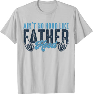 Ain't No Hood Like Fatherhood New Dad Fathers Day Skull T-Shirt - T-Shirt | Ash