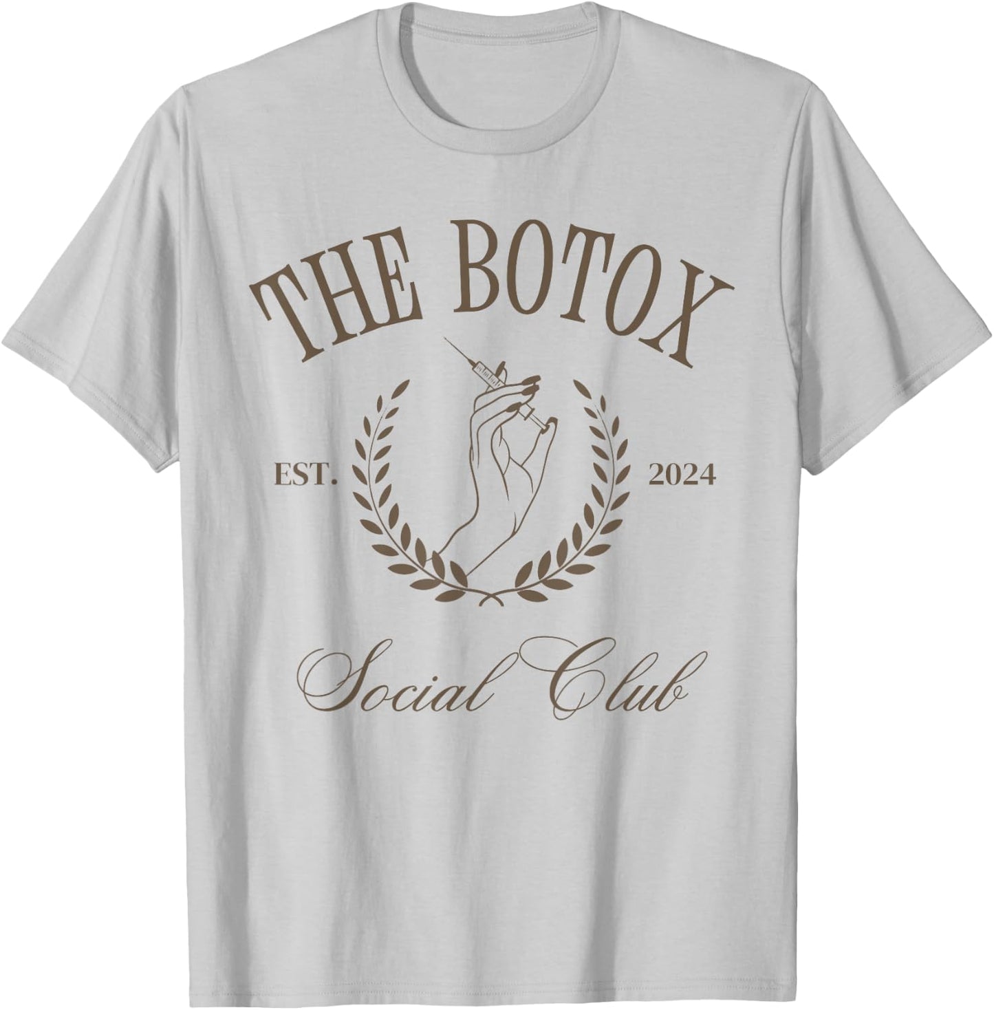 The Botox Social Club Skincare Nurse Injector Cosmetic 2024 T-Shirt - T-Shirt | Ash