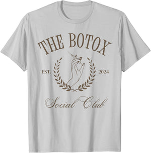 The Botox Social Club Skincare Nurse Injector Cosmetic 2024 T-Shirt - T-Shirt | Ash