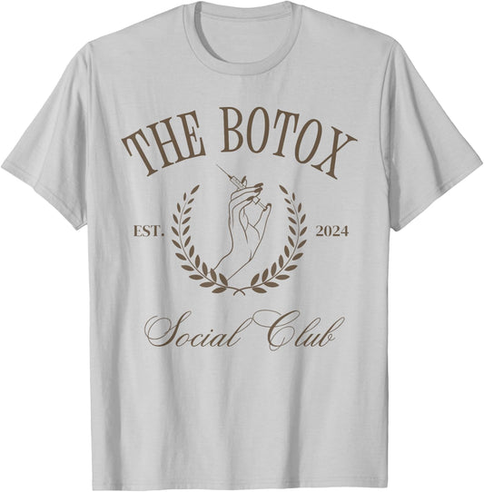 The Botox Social Club Skincare Nurse Injector Cosmetic 2024 T-Shirt - T-Shirt | Ash