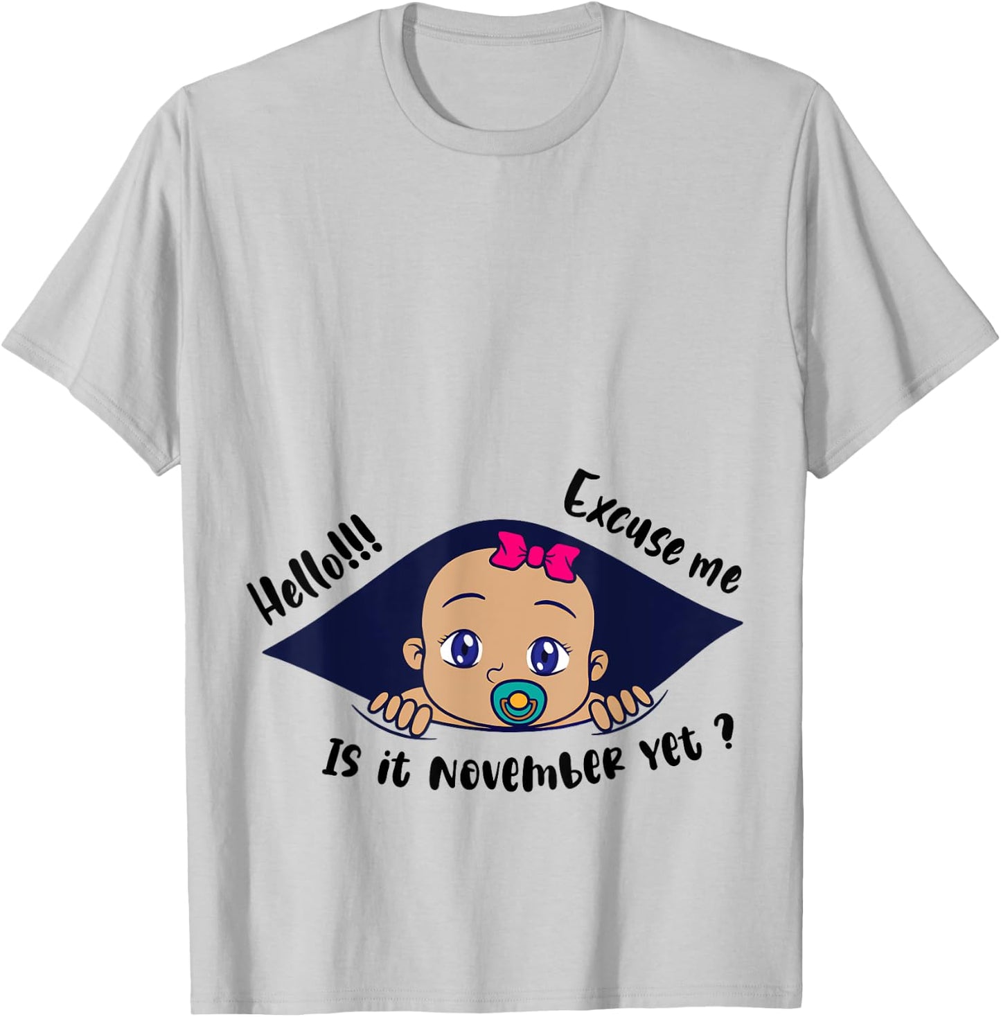 Excuse Me Is It November Yet Pregnancy Baby Announcement T-Shirt - T-Shirt | Ash
