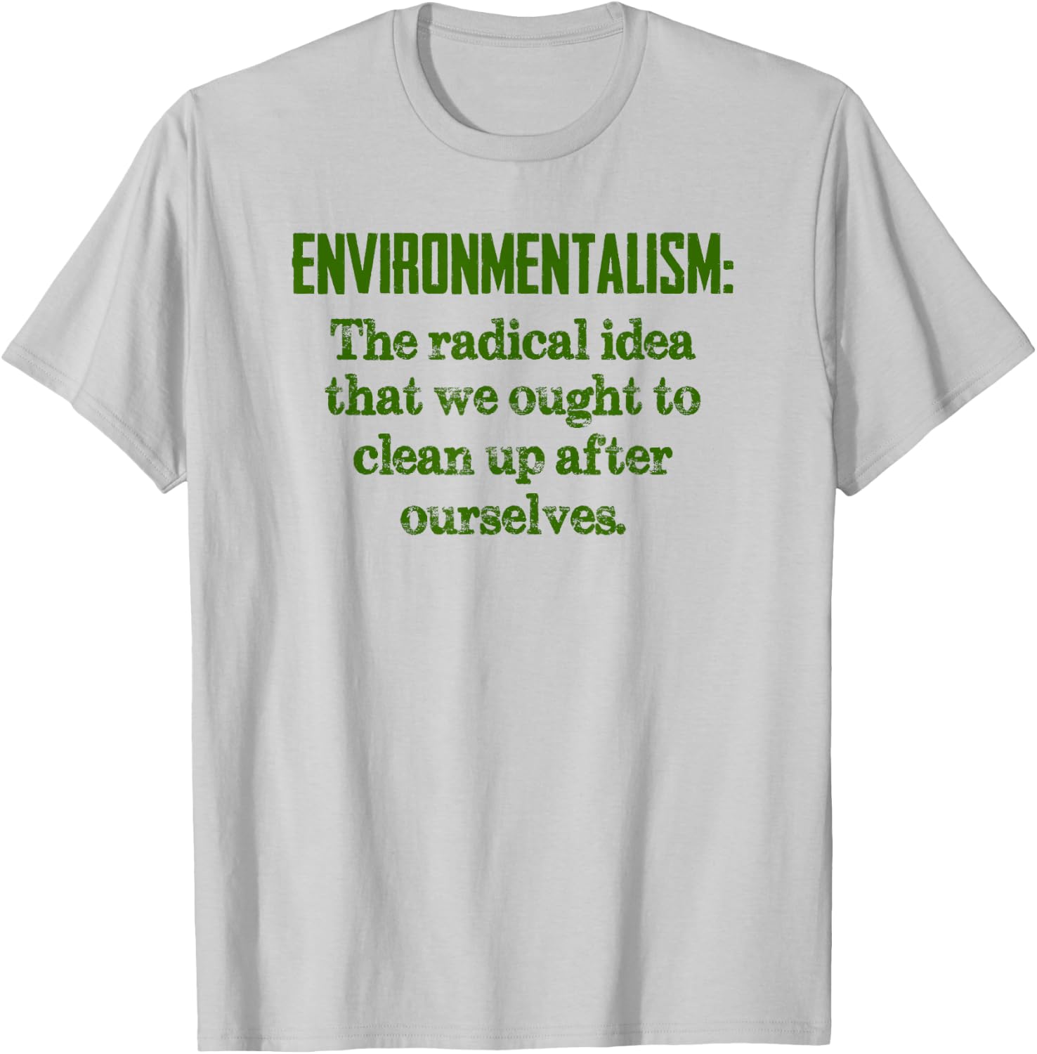 Environmentalism Definition for Environmentalist and Earth T-Shirt - T-Shirt | Ash