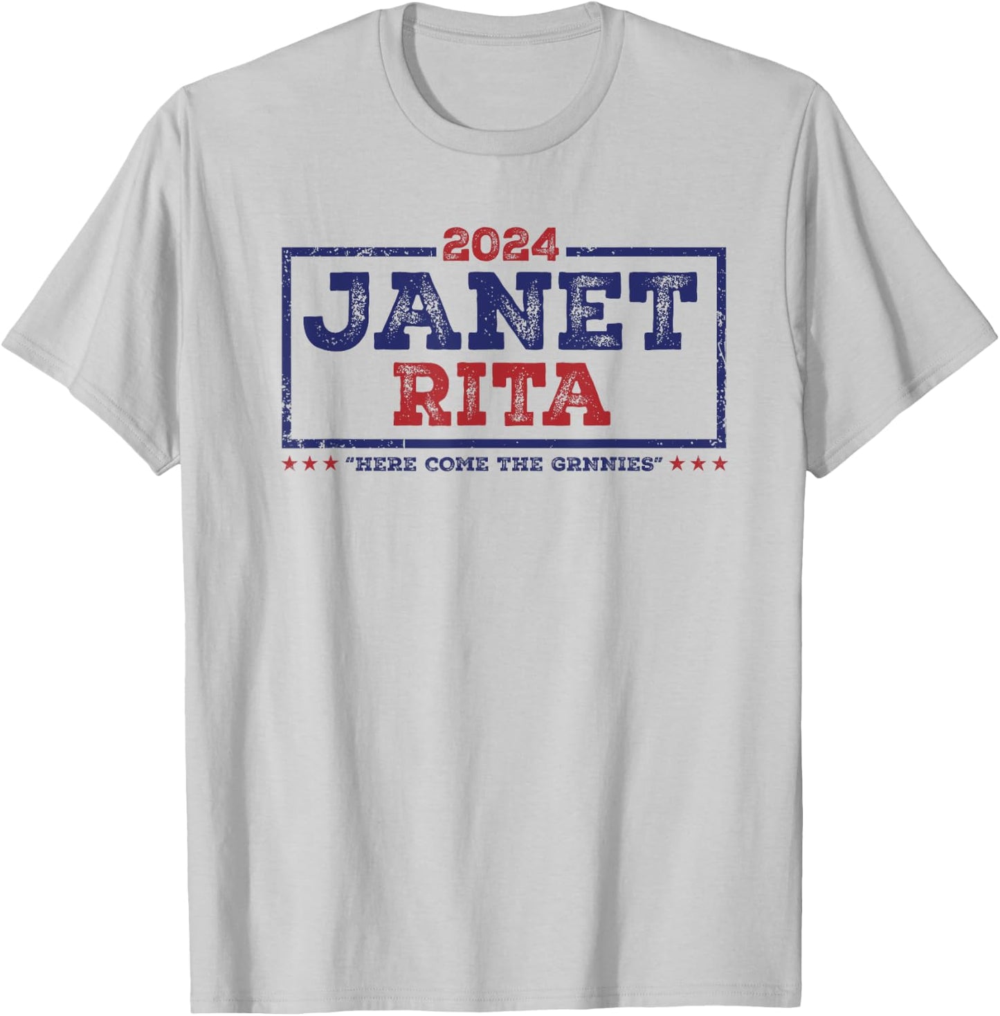 Janet and Rita 2024 Here Come The Grannies T-Shirt - T-Shirt | Ash