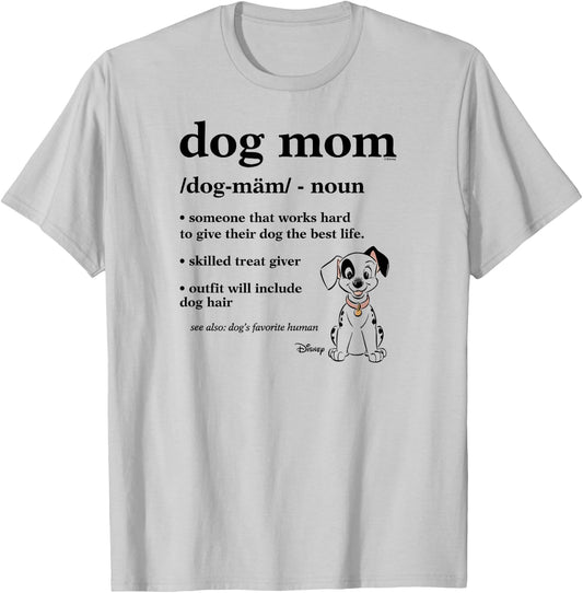 101 Dalmatians - Dog Mom Definition With Spot Favorite Human T-Shirt - T-Shirt | Ash