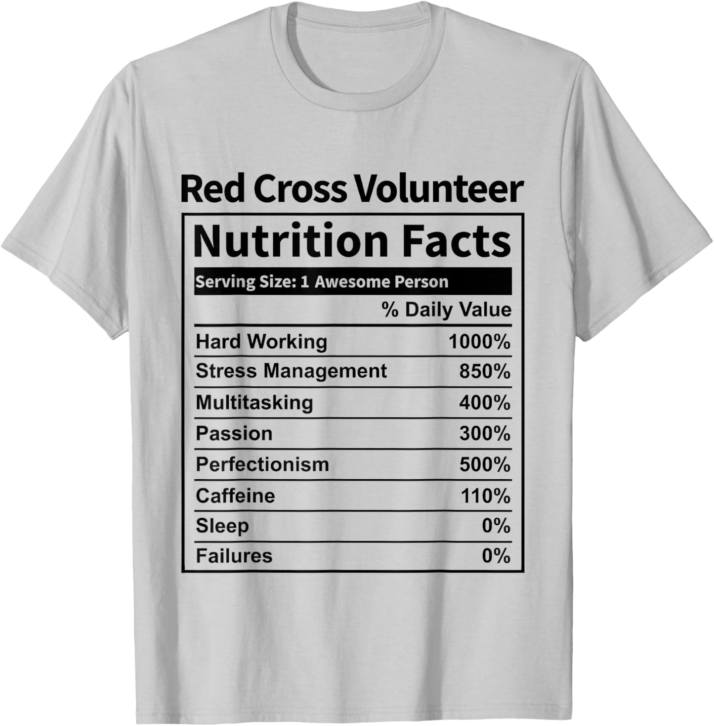 Red Cross Volunteer Nutrition Facts Funny & Women T-Shirt - T-Shirt | Ash