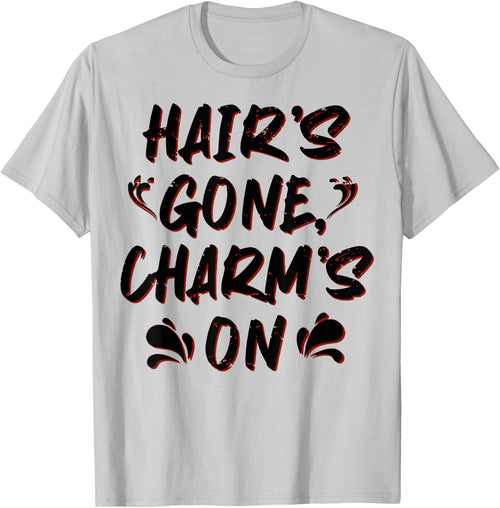 Hair's Gone, Charm's On - Hairless Men Funny Bald
