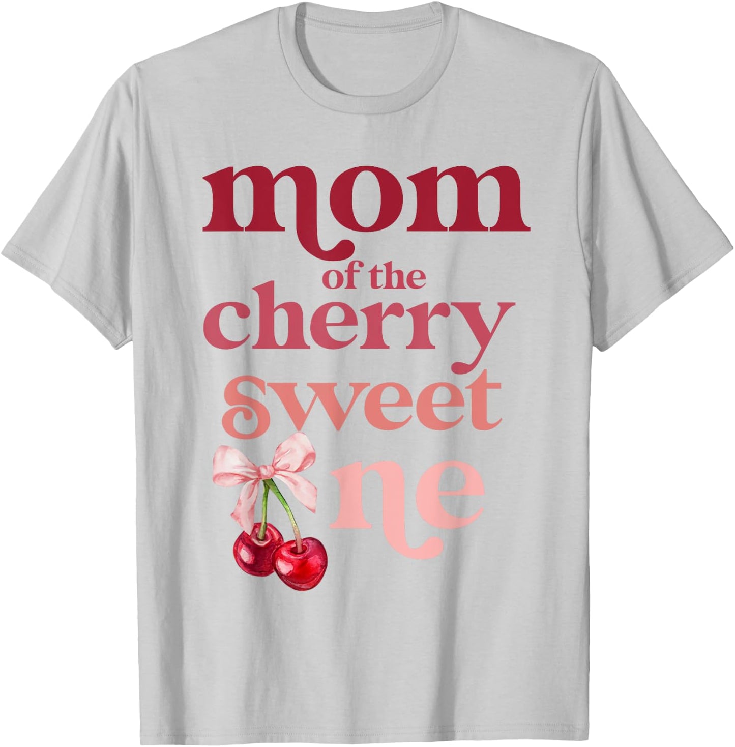Mom of the Cherry Sweet One Coquette First Birthday 1st T-Shirt - T-Shirt | Ash