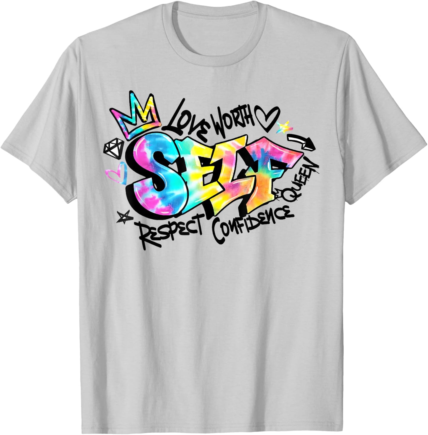 Self Love Self Respect Self Worth T-Shirt - T-Shirt | Ash