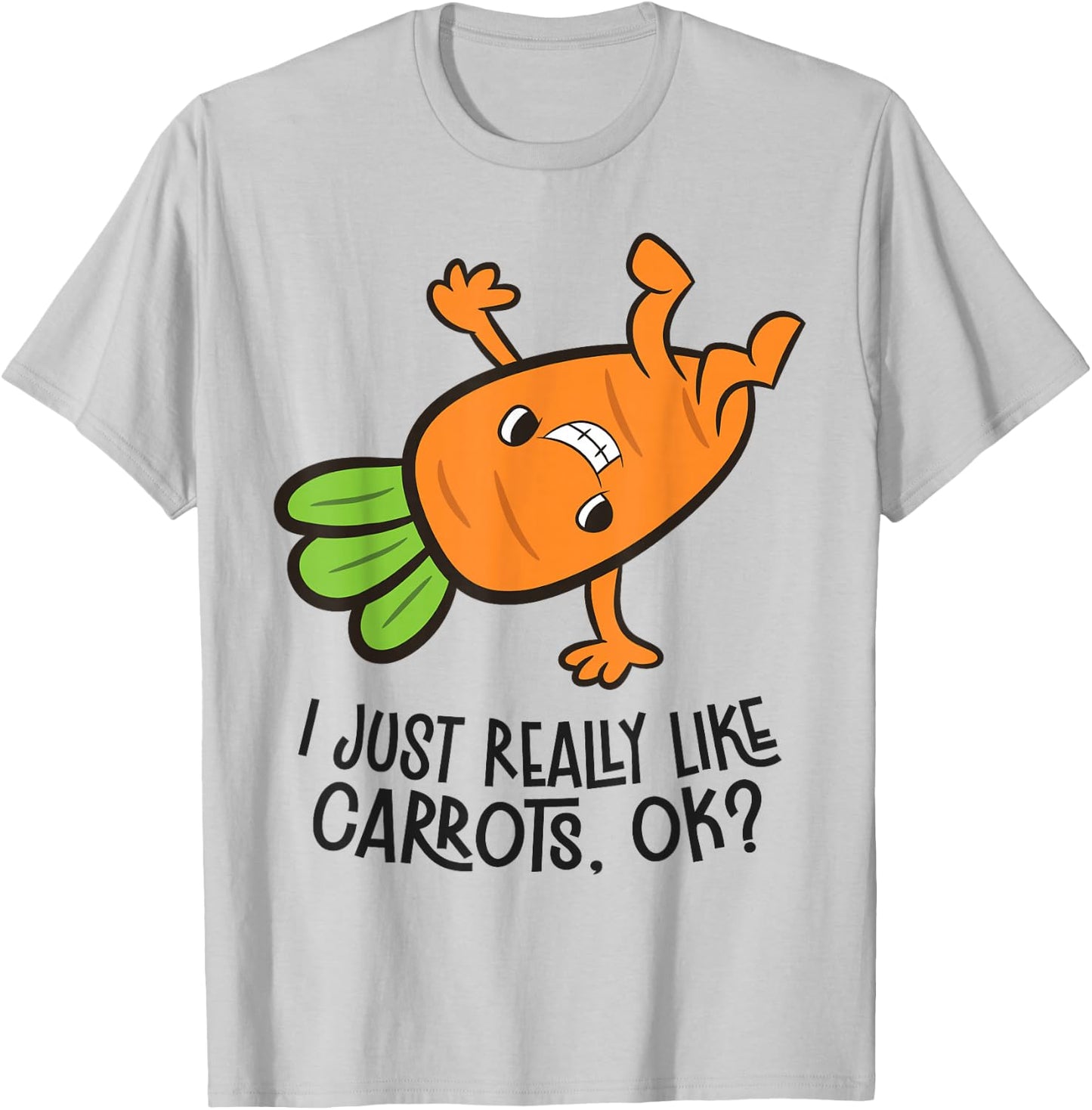 I Just Really Like Carrots, Ok? Funny Carrot T-Shirt - T-Shirt | Ash