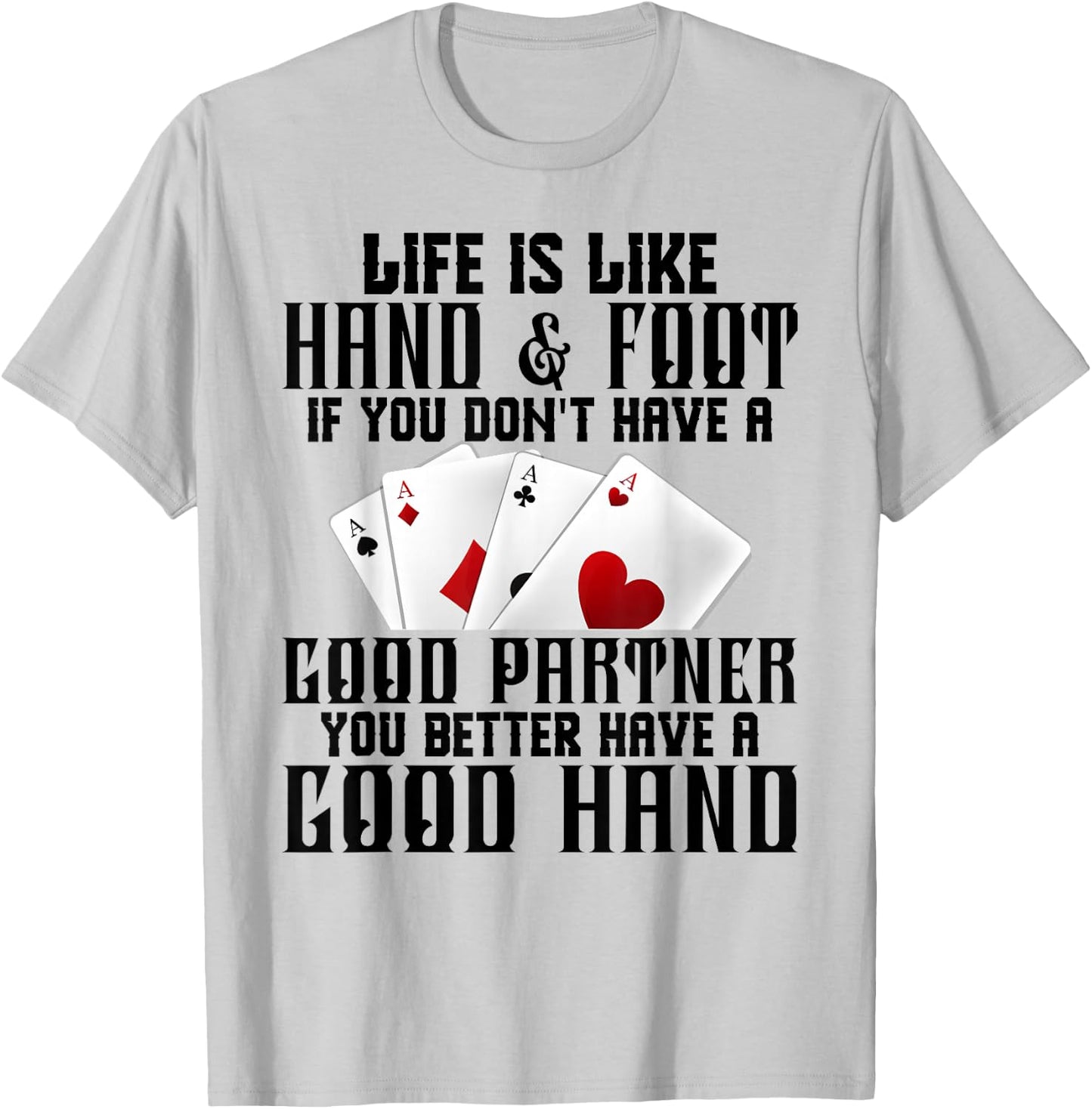 Hand & Foot King Card Game Set Score Sheets Hand and Foot T-Shirt - T-Shirt | Ash