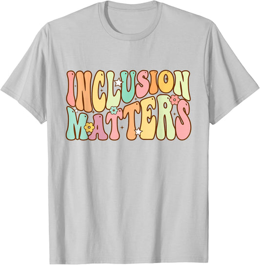 Inclusion Matters Special Education Autism Awareness Teacher T-Shirt - T-Shirt | Ash