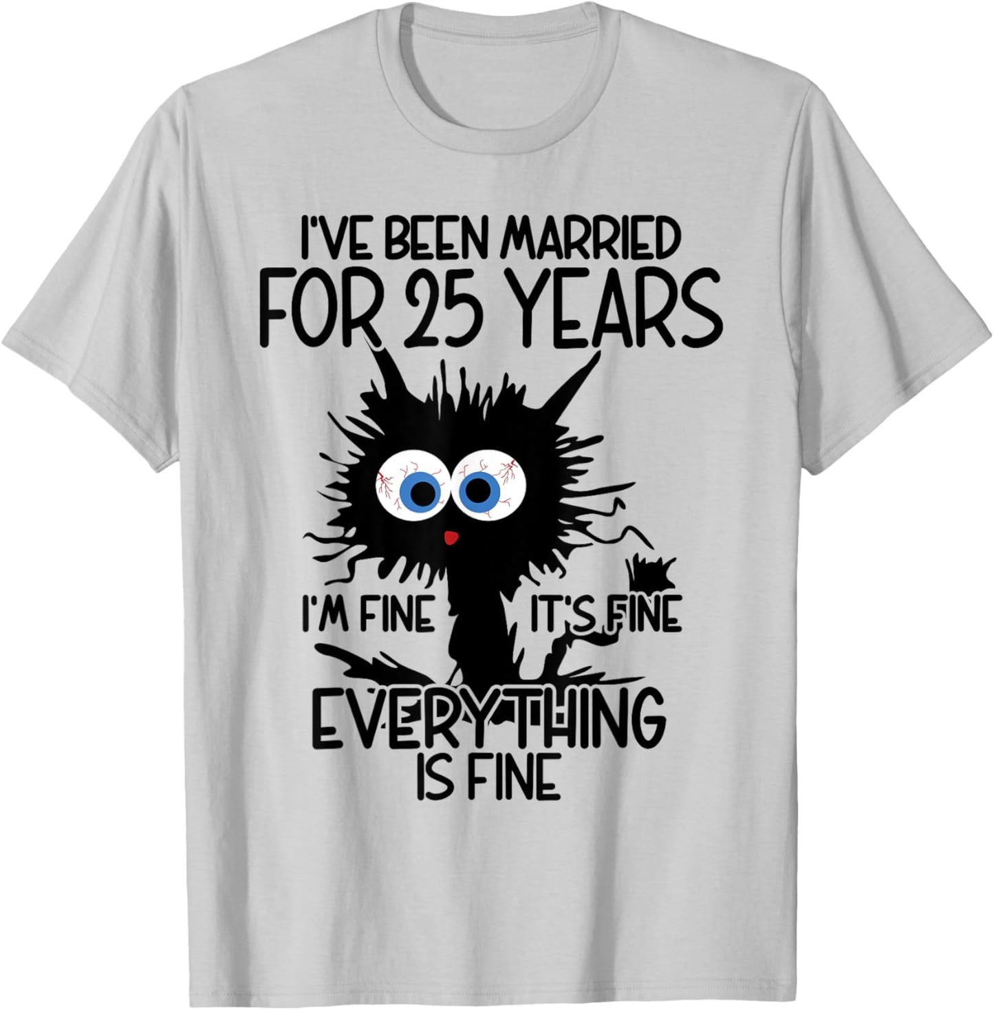 Silver Wedding I've Been Married For 25 Years T-Shirt - T-Shirt | Ash