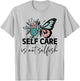 Groovy Self-Care Is Not Selfish Vintage Hippie T-Shirt - T-Shirt | Ash