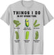 Things I Do In My Spare Time Funny Pickles T-Shirt - T-Shirt | Ash