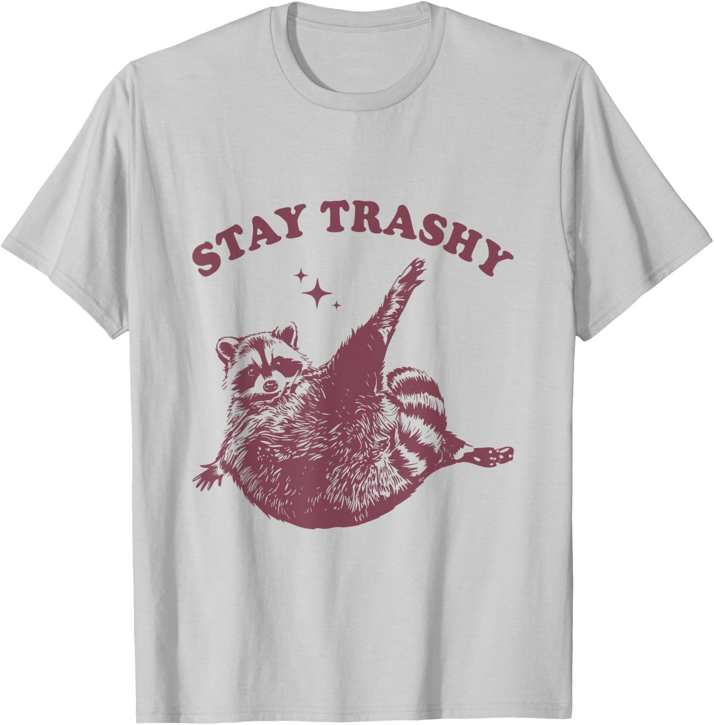 Stay Trashy Raccoon Lover Humor Vintage Funny Racoon T-Shirt - T-Shirt | Ash