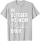 Breast Cancer Shirts for Kids Boys Bruh In October Wear Pink T-Shirt - T-Shirt | Ash