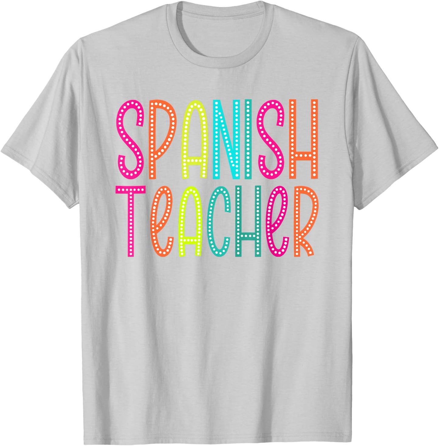 Spanish Teacher appreciation Week back to school Women Men T-Shirt - T-Shirt | Ash
