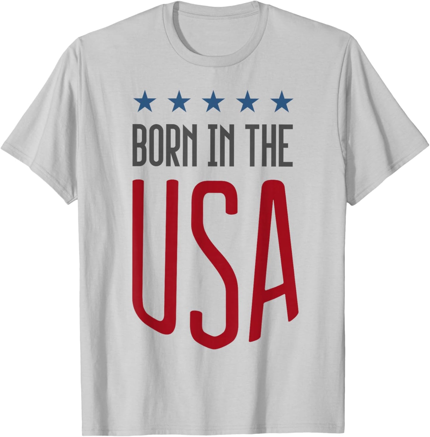 Born in The USA Patriotic Small T-Shirt - T-Shirt | Ash