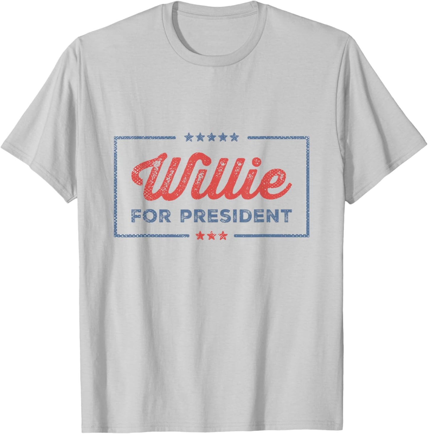 Willie For President Retro Merch Sarcastic Humor Willie Fan T-Shirt - T-Shirt | Ash