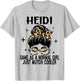 HEIDI Costume Cute Definition Personalized Name HEIDI T-Shirt - T-Shirt | Ash