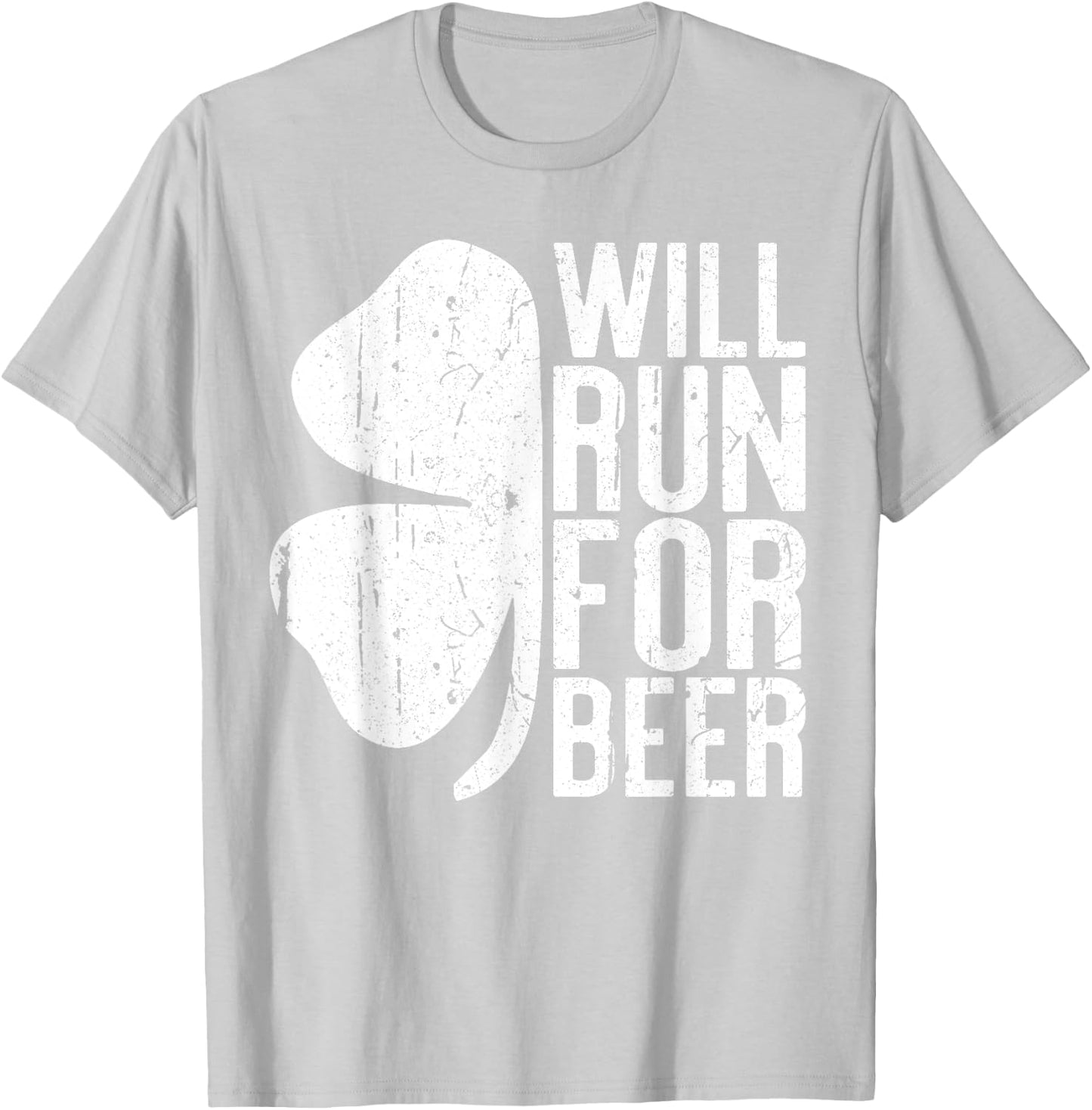Will Run For Beer Shirt Irish Men Women St Patricks Day T-Shirt - T-Shirt | Ash