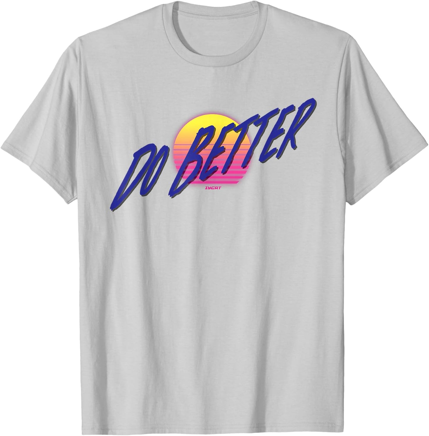 IYCRT Do Better Classic Fit Grey Cotton Polyester Women's Small XS Regular Sleeve T-Shirt - T-Shirt | Ash
