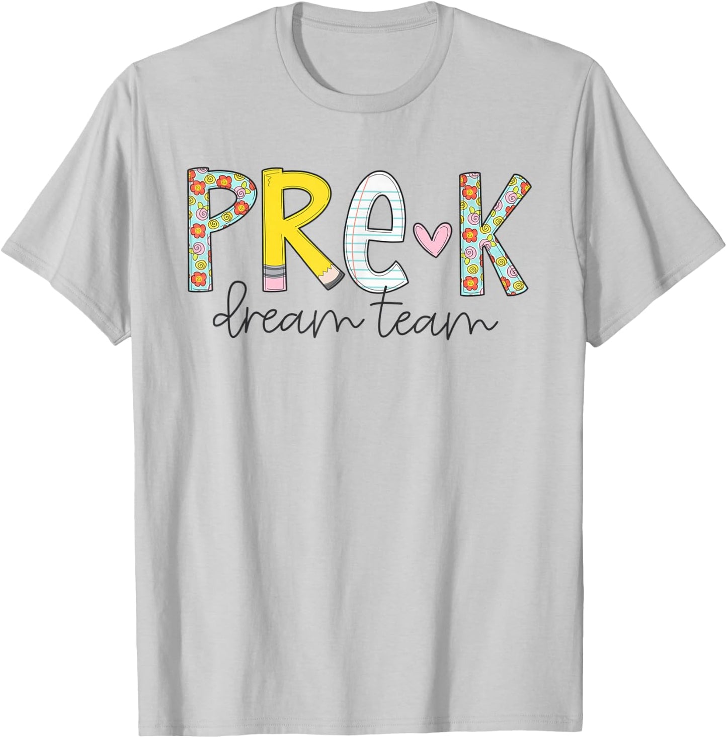 Pre-K Dream Team Preschool Teacher First Day Of School Kids T-Shirt - T-Shirt | Ash