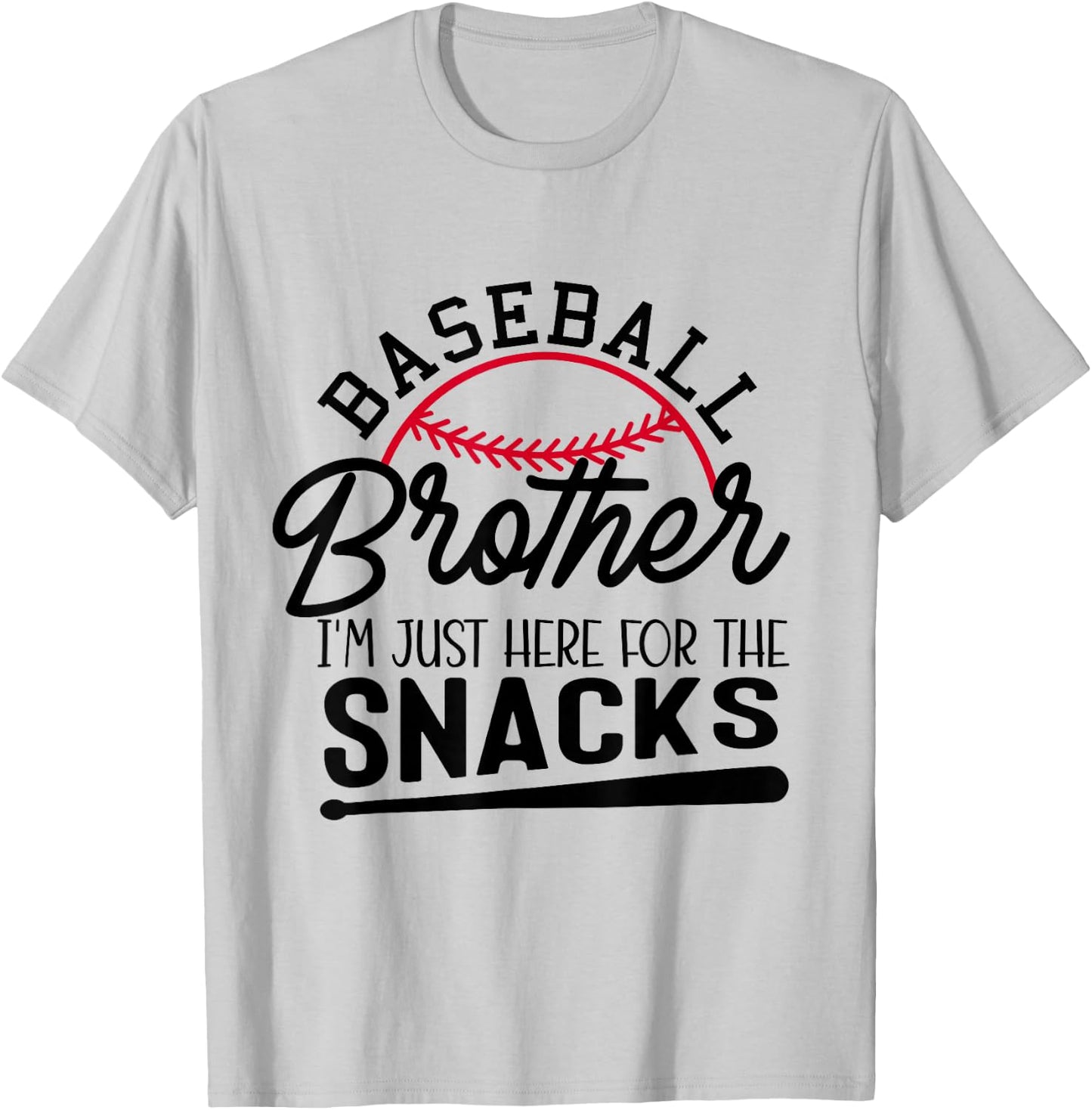 Baseball Brother I'm Just Here for the Snacks Funny Baseball T-Shirt - T-Shirt | Ash