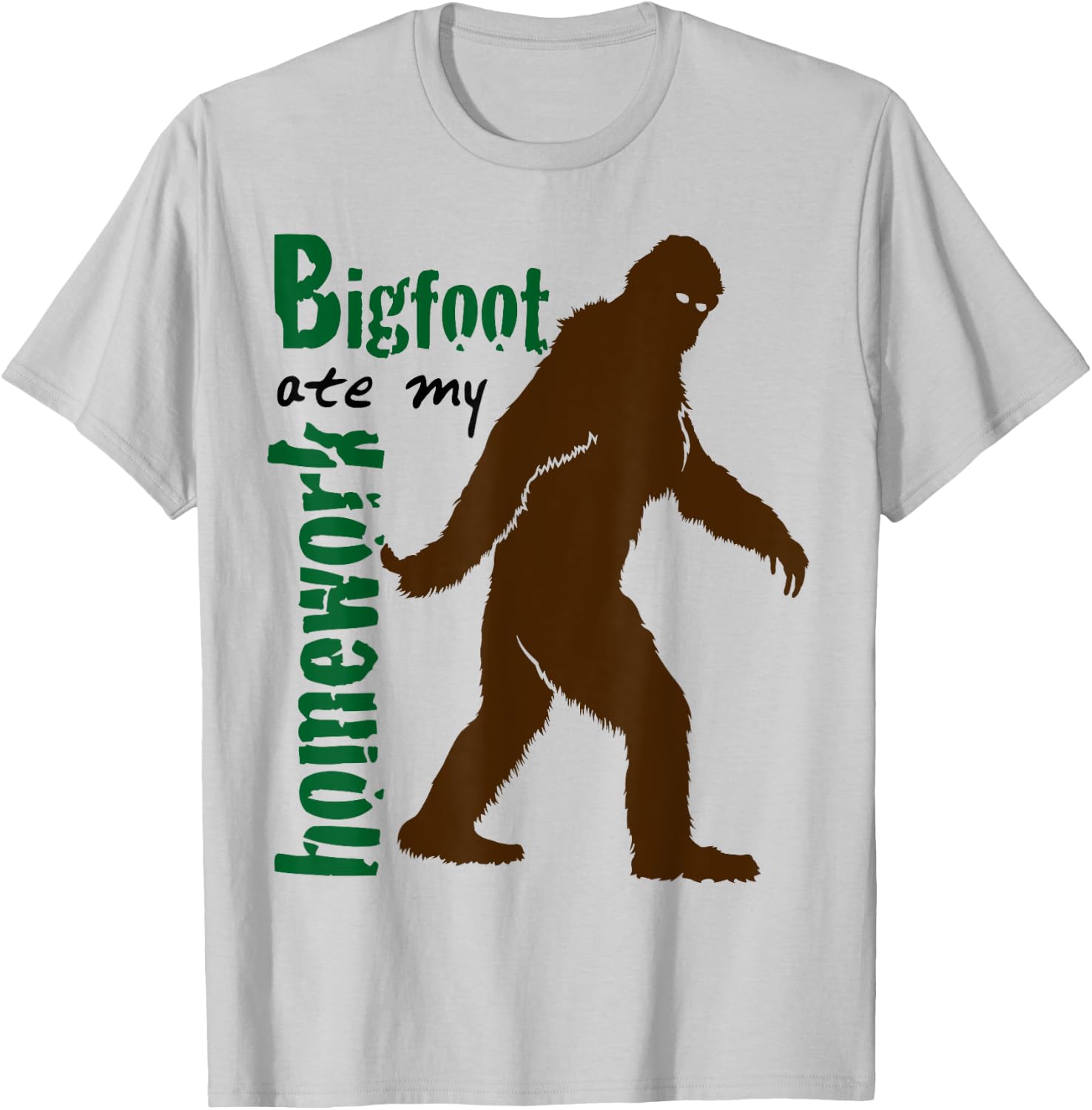 Bigfoot Ate My Homework Funny for Sasquatch Lovers T-Shirt - T-Shirt | Ash