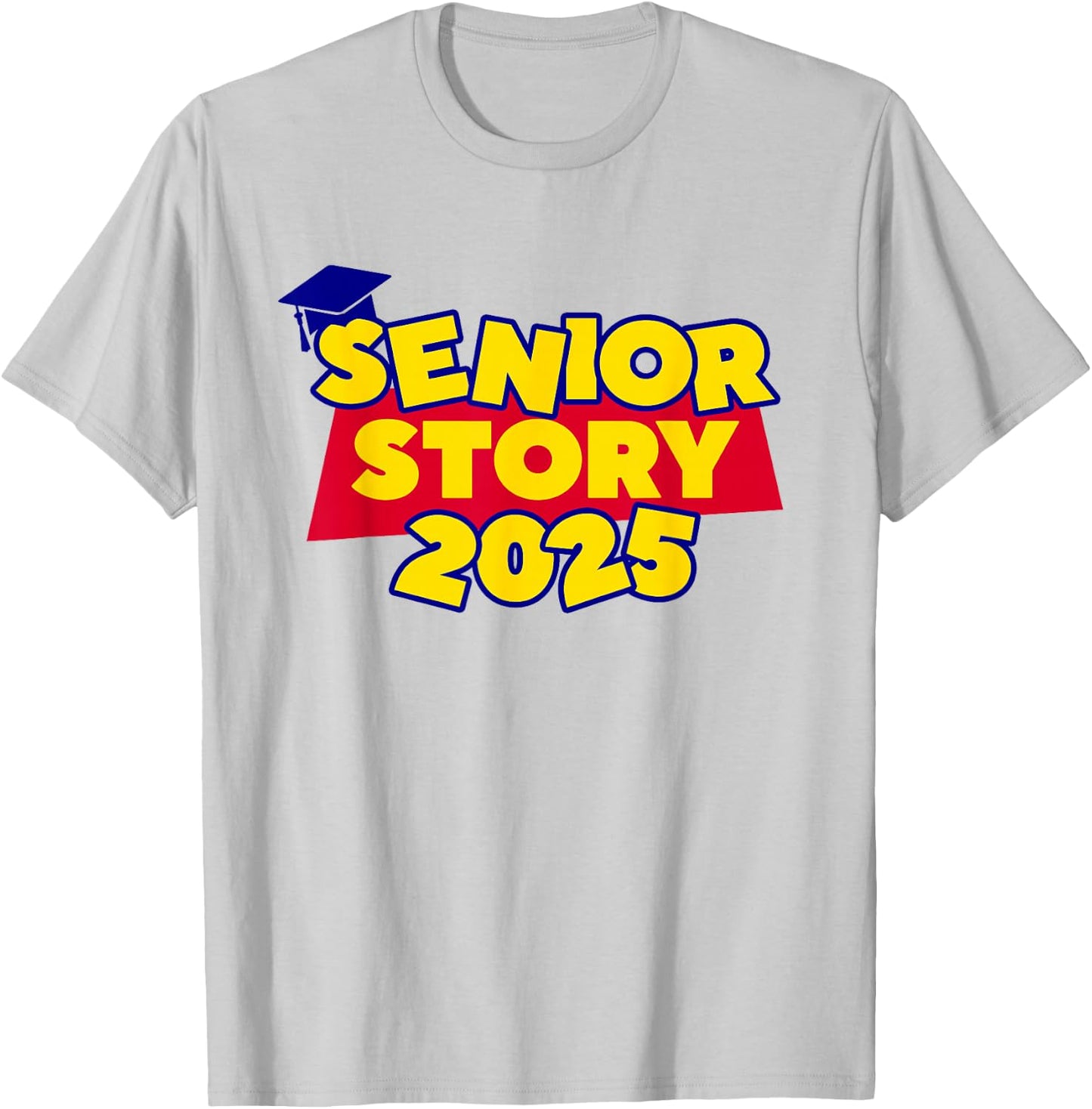 Senior 2025 Story Class of 2025 Back to School 2025 Grad 25 T-Shirt - T-Shirt | Ash