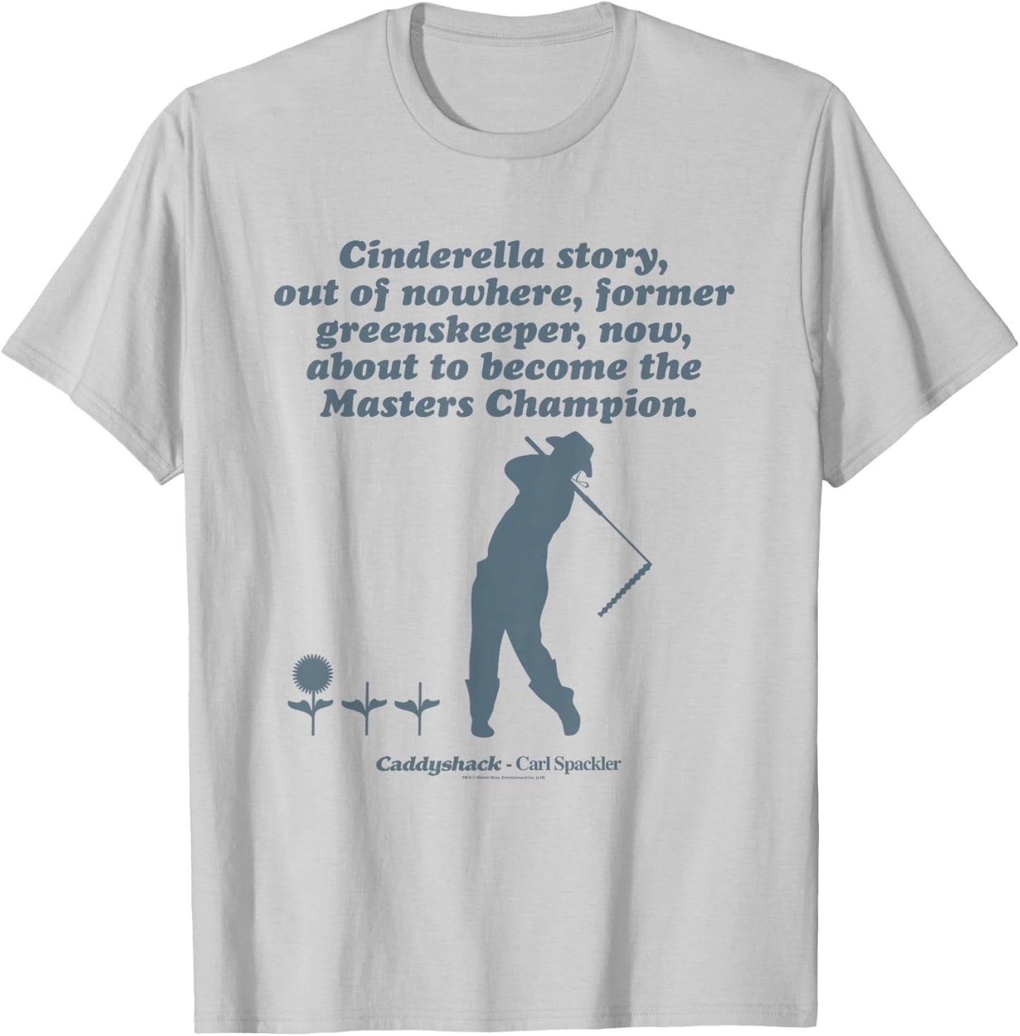 Caddyshack Cinderella Story T-Shirt - T-Shirt | Ash