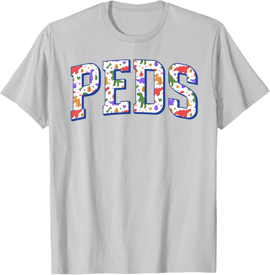 Cute Dinosaurs Pediatric Nurses PEDS Pediatrician Doctor T-Shirt - T-Shirt | Ash