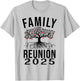 Family Reunion 2025 Family Reunion Vacation Matching Group T-Shirt - T-Shirt | Ash