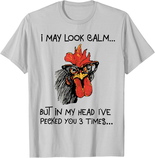 I may look calm, but in my head I've pecked you 3 times