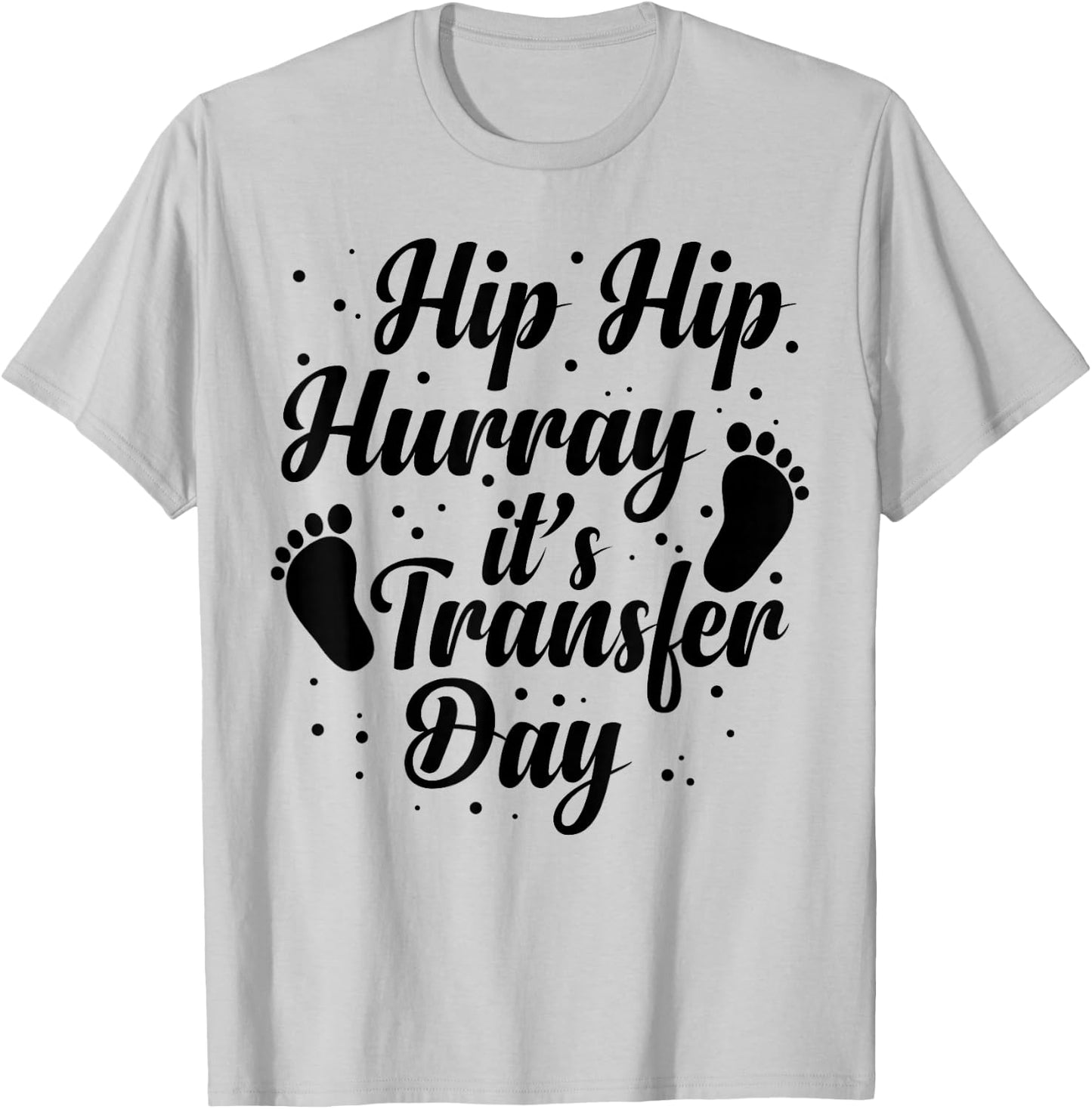 Infertility Awareness IVF Must Haves IVF Transfer Day T-Shirt - T-Shirt | Ash