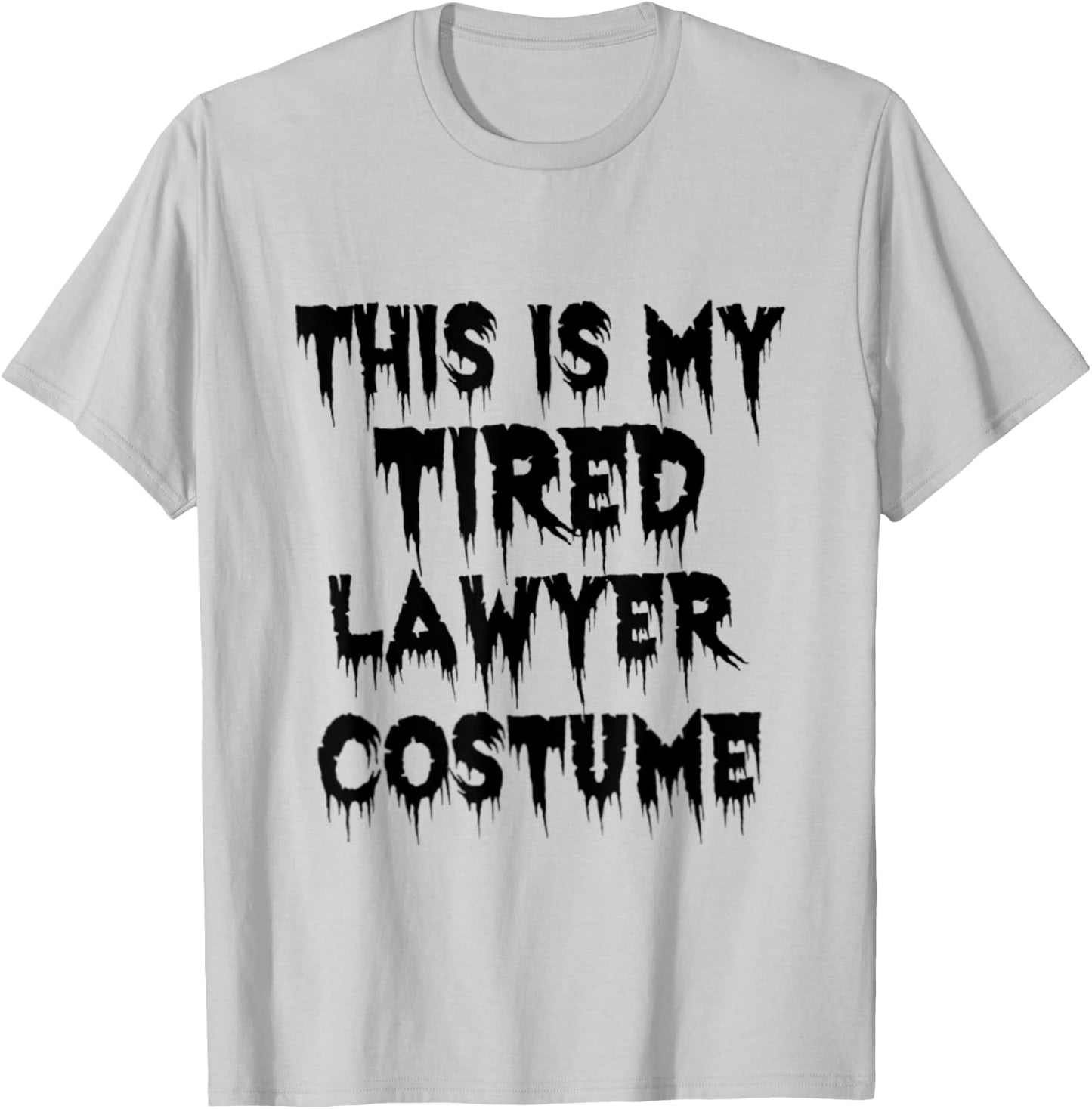 This is My Tired Lawyer Costume Halloween Bar Exam Law T-Shirt - T-Shirt | Ash